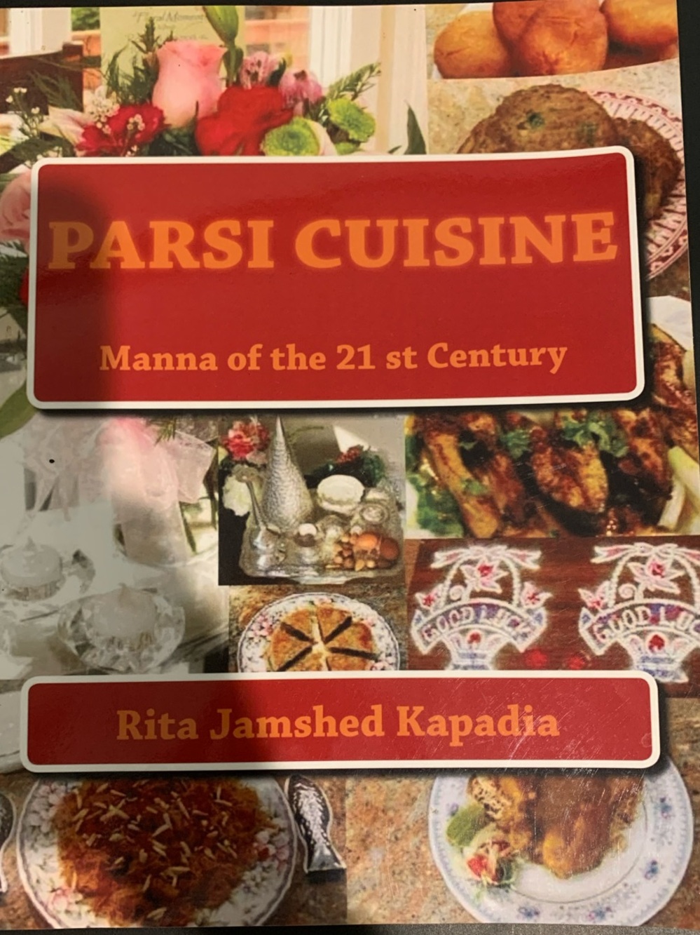 “Parsi Cuisine Manna of the 21st Century”cookbook.
